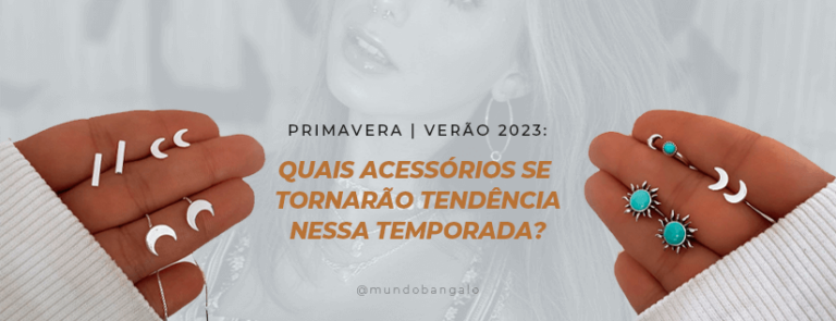 Quais acessórios se tornarão tendência nessa temporada?